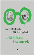 Kiełbasa i... - Jerzy Bralczyk, Michał Ogórek -  books from Poland