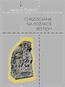Chrześcija... - Jacques Rhétoré -  books from Poland