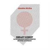 Obrazy kob... - Joanna Bojda -  books in polish 