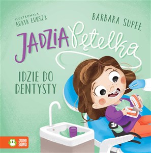 Picture of Jadzia Pętelka idzie do dentysty