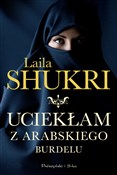 Uciekłam z... - Laila Shukri -  foreign books in polish 