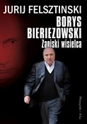 Borys Bier... - Jurij Felsztinski -  Polish Bookstore 