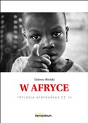 W Afryce - Tadeusz Biedzki -  Polish Bookstore 