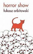 Horrorshow... - Łukasz Orbitowski - Ksiegarnia w UK