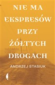 Nie ma eks... - Andrzej Stasiuk -  Polish Bookstore 