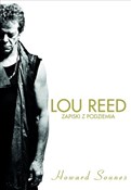 Lou Reed Z... - Howard Sounes -  foreign books in polish 