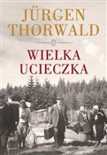 Wielka uci... - Jurgen Thorwald -  books from Poland