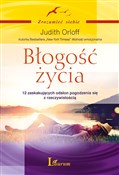 Błogość ży... - Judith Orloff -  foreign books in polish 