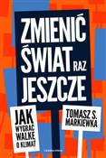 Zmienić św... - Tomasz S. Markiewka -  books from Poland