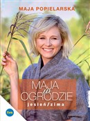 Maja w ogr... - Maja Popielarska -  books from Poland