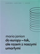 Do Europy ... - Maria Janion -  books in polish 