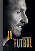 Ja Futbol - Zlatan Ibrahimovic -  Książka z wysyłką do UK