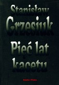 Pięć lat k... - Stanisław Grzesiuk -  Polish Bookstore 