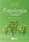 Fizjologia... - Stanisław Lewak, Jan Kopcewicz, Krzysztof Jaworski - Ksiegarnia w UK