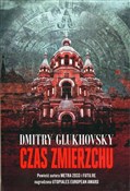 Czas zmier... - Dmitry Glukhovsky -  foreign books in polish 