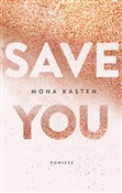 Save you - Mona Kasten -  Polish Bookstore 