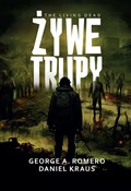 Żywe trupy... - George A. Romero, Daniel Kraus -  books from Poland