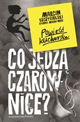 Książka : Co jedzą c... - Marcin Szczygielski