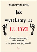 Polska książka : Jak wyszli... - William von Hippel