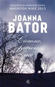 Ciemno, pr... - Joanna Bator -  foreign books in polish 