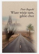 Wiatr wiej... - Piotr Roguski -  Polish Bookstore 