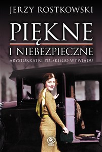 Picture of Piękne i niebezpieczne Arystokratki polskiego wywiadu