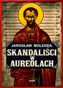 Skandaliśc... - Jarosław Molenda -  Książka z wysyłką do UK