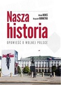 Polska książka : Nasza hist... - Witold Bereś, Krzysztof Burnetko