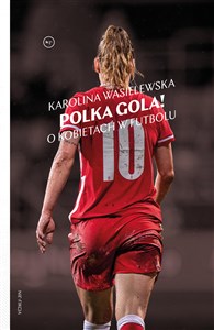 Picture of Polka gola! O kobietach w futbolu