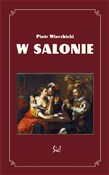 W salonie - Piotr Wierzbicki -  Polish Bookstore 