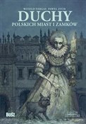 Polska książka : Duchy pols... - Paweł Zych, Witold Vargas
