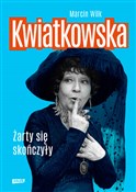 Zobacz : Kwiatkowsk... - Marcin Wilk