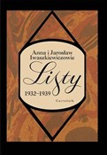 polish book : Listy 1932... - Anna Iwaszkiewiczowie, Jarosław Iwaszkiewicz
