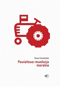 Picture of Powiatowa rewolucja moralna
