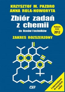 Picture of Zbiór zadań z chemii do liceum i technikum Zakres rozszerzony Szkoła ponadpodstawowa. Szkoła ponadgimnazjalna