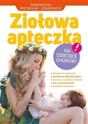 Zobacz : Ziołowa ap... - Zbigniew Przybylak, Magdalena Przybylak-Zdanowicz