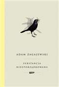 Substancja... - Adam Zagajewski -  foreign books in polish 