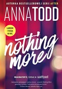 Nothing Mo... - Anna Todd -  foreign books in polish 