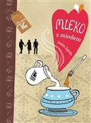 Polska książka : Mleko z mi... - Joanna Jagiełło