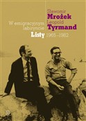 W emigracy... - Sławomir Mrożek, Leopold Tyrmand -  books in polish 