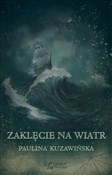Zaklęcie n... - Paulina Kuzawińska -  books in polish 