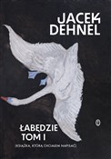 Książka : Łabędzie - Jacek Dehnel