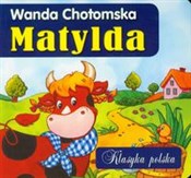 Matylda Kl... - Wanda Chotomska -  books from Poland