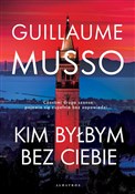 Kim byłbym... - Guillaume Musso -  books in polish 