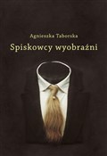 Spiskowcy ... - Agnieszka Taborska -  books from Poland