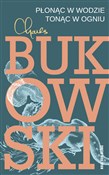 polish book : Płonąc w w... - Charles Bukowski