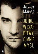 Książka : Jutro, w c... - Javier Marias
