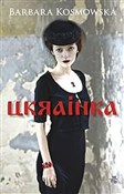 Ukrainka - Barbara Kosmowska -  books from Poland