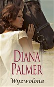 Książka : Wyzwolona - Diana Palmer