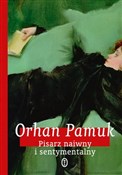 polish book : Pisarz nai... - Orhan Pamuk